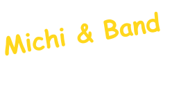 Michi & Band